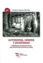 Portada de Autonomía, Género y Diversidad : Itinerarios Feministas Para una Democracia Intercultural