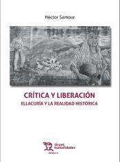 Portada de Crítica y Liberación. Ellacuría y la Realidad Histórica