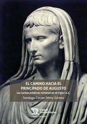 Portada de EL CAMINO HACIA EL PRINCIPADO DE AUGUSTO