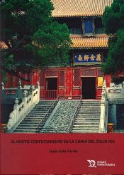 Portada de EL NUEVO CONFUCIANISMO EN LA CHINA DEL SIGLO XXI