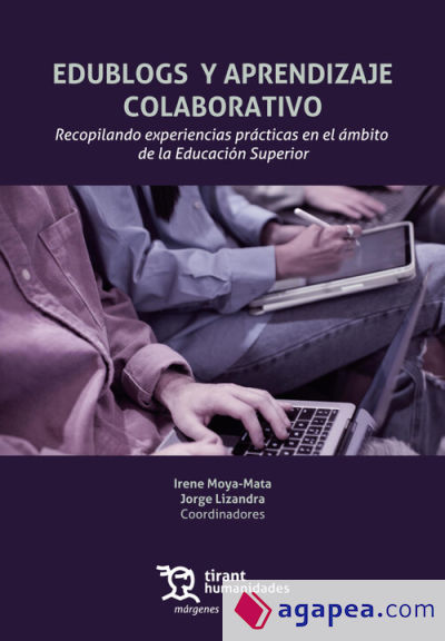Edublogs y aprendizaje colaborativo. Recopilando experiencias prácticas en el ámbito de la Educación Superior