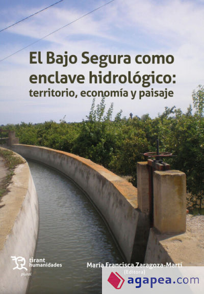 El Bajo Segura como enclave hidrológico