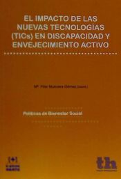 Portada de El Impacto de las Nuevas Tecnologías (tics) en Discapacidad y Envejecimiento Activo