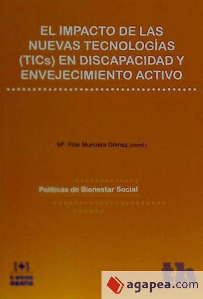 El Impacto de las Nuevas Tecnologías (tics) en Discapacidad y Envejecimiento Activo