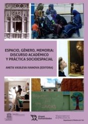 Portada de Espacio, Género, Memoria: Discurso Académico y Práctica Socioespacial