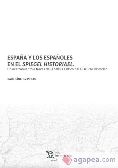 España y los españoles en el Spiegel Historiael. Un acercamiento a través del Análisis Crítico del Discurso Histórico