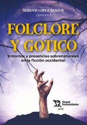 Portada de Folclore y Gótico. Entornos y presencias sobrenaturales en la ficción occidental