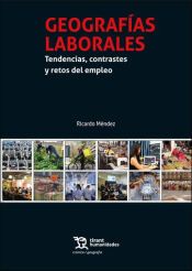 Portada de Geograf&iacute;as Laborales. Tendencias, contrastes y retos del empleo