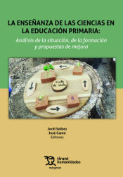 Portada de La enseñanza de las ciencias en la educación primaria: Análisis de la situación, de la formación y propuestas de mejora