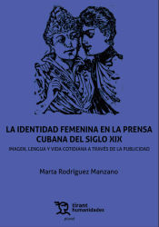 Portada de La identidad femenina en la prensa cubana del siglo XIX. Imagen, lengua y vida cotidiana a través de la publicidad