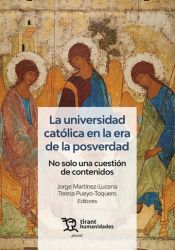 Portada de La universidad católica en la era de la posverdad. No solo una cuestión de contenidos