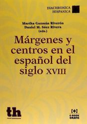 Portada de Márgenes y Centros en el Español del Siglo XVIII