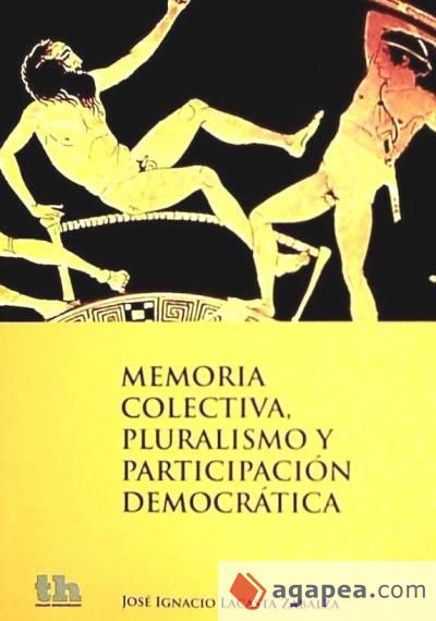 Memoria colectiva, pluralismo y participación democrática