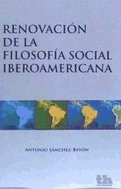 Portada de Renovación de la filosofía social iberoamericana