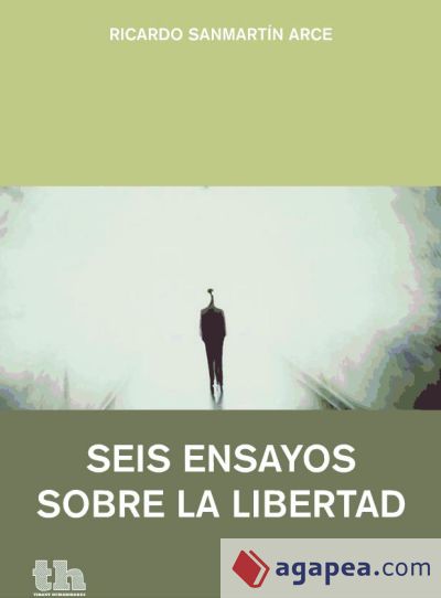 Seis ensayos sobre la libertad