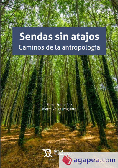 Sendas sin atajos. Caminos de la antropología