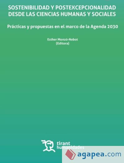 Sostenibilidad y Postexcepcionalidad desde las Ciencias Humanas y Sociales. Prácticas y propuestas en el marco de la Agenda 2030