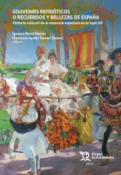 Portada de Souvenirs patri&oacute;ticos o recuerdos y bellezas de Espa&ntilde;a. Historia cultural de la memoria espa&ntilde;ola en el siglo XX