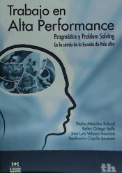 Portada de Trabajo en Alta Performance : Pragmática y Problem Solving