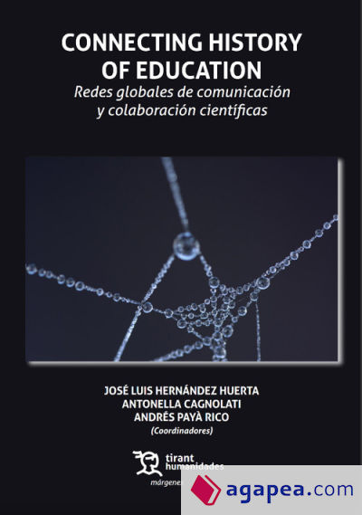 Connecting History of Education. Redes globales de comunicación y colaboración científicas