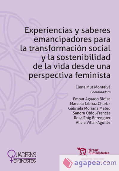 Experiencias y saberes emancipadores para la transformación social y la sostenibilidad de la vida