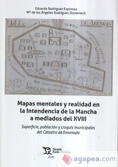 Mapas mentales y realidad en la Intendencia de la Mancha a mediados del XVIII