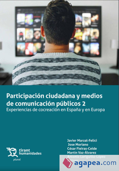 Participación ciudadana y medios de comunicación públicos 2. Experiencias de cocreación en España y en Europa