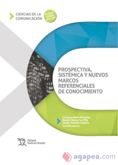 Prospectiva, sistemica y nuevos marcos referenciales de conocimiento