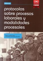 Portada de Protocolos sobre procesos laborales y modalidades procesales