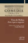 Tirso de Molina. Esto sí que es negociar: Edición crítica, estudio y notas de Carola Sbriziolo