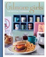 Portada de Gilmore Girls: the Official Cookbook