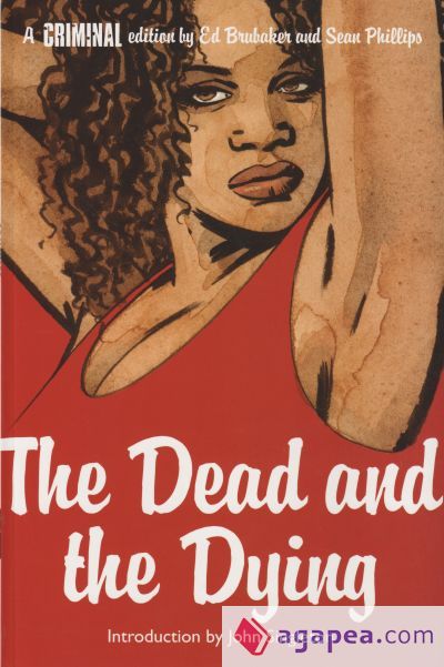Criminal the Dead and the Dying Criminal the Dead and the Dying