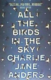 Portada de All the Birds in the Sky