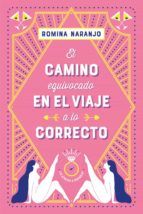 Portada de El camino equivocado en el viaje a lo correcto (Ebook)