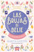 Portada de Las brujas de Belie, de Marta Santés