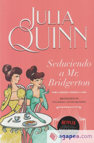 Seduciendo a Mr. Bridgerton (Bridgerton 4)