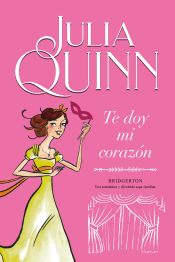 Portada de Te doy mi corazón (Bridgerton 3) (Ebook)