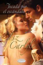 Portada de Tocada por el esc&aacute;ndalo (Ebook)