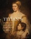 Titian's Hidden Double Portrait: Unveiled After 500 Years