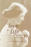 To Love This Life: Quotations by Helen Keller