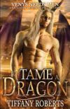 To Tame a Dragon: Venys Needs Men