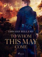 Portada de To Whom This May Come (Ebook)