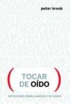 Tocar de o&iacute;do. Reflexiones sobre la m&uacute;sica y el sonido