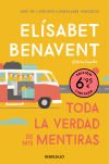 Toda La Verdad De Mis Mentiras (edición Limitada A Un Precio Especial) De Elísabet Benavent