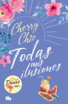 Todas Mis Ilusiones (dunas 3) De Cherry Chic