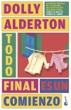 Todo Final Es Un Comienzo (good Material) De Dolly Alderton