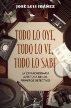 Portada de Todo lo oye, todo lo ve, todo lo sabe (Ebook)