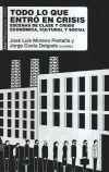 Todo lo que entró en crisis: Escenas de clase y crisis económica, cultural y social