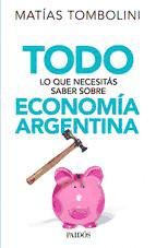 Portada de Todo lo que necesitás saber sobre economía argentina (Ebook)