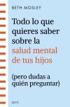 Todo lo que quieres saber sobre la salud mental de tus hijos (pero dudas a quién